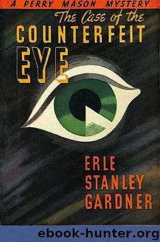 The Case of the Counterfeit Eye (Perry Mason Series Book 6) by Erle Stanley Gardner