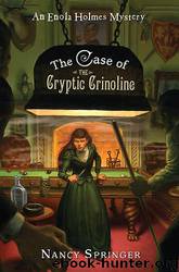 The Case of the Cryptic Crinoline by Nancy Springer