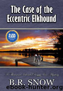 The Case of the Eccentric Elkhound by B R Snow