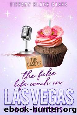 The Case of the Fake Life Coach in Las Vegas: A Cozy Tiffany Black Mystery (Tiffany Black Cases Book 3) by A.R. Winters