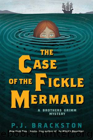 The Case of the Fickle Mermaid by Brackston P. J