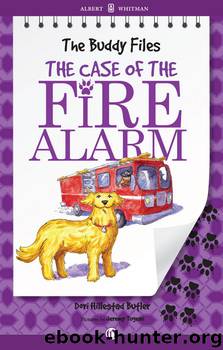 The Case of the Fire Alarm by Dori Hillestad Butler