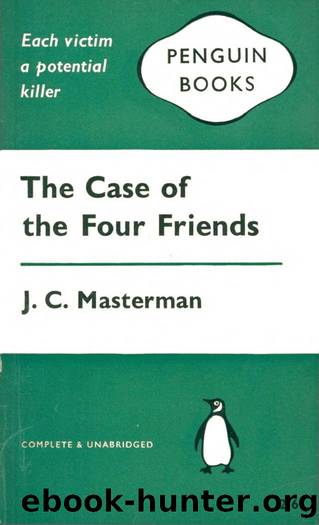 The Case of the Four Friends (1961) by J. C. Masterman