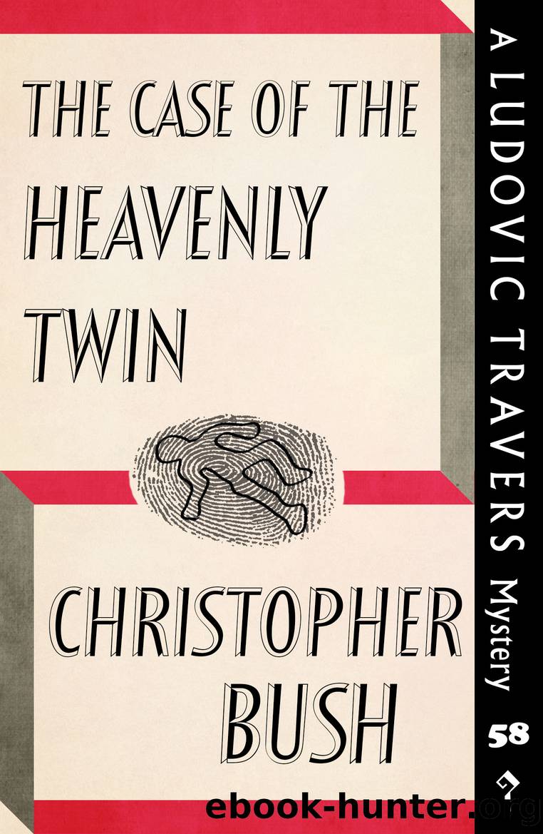 The Case of the Heavenly Twin by Christopher Bush