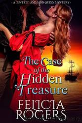 The Case of the Hidden Treasure by Felicia Rogers