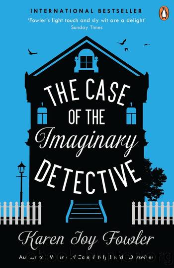 The Case of the Imaginary Detective by Karen Joy Fowler