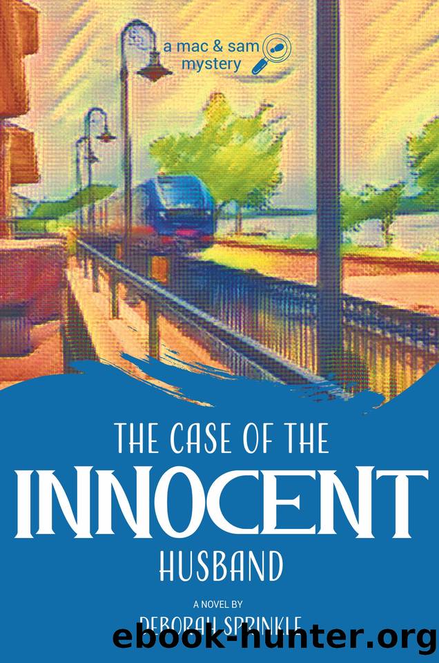 The Case of the Innocent Husband (A Mac & Sam Mystery Book 1) by Deborah Sprinkle