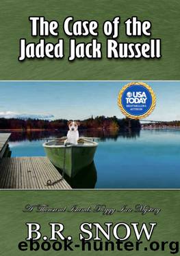 The Case of the Jaded Jack Russell by B R Snow