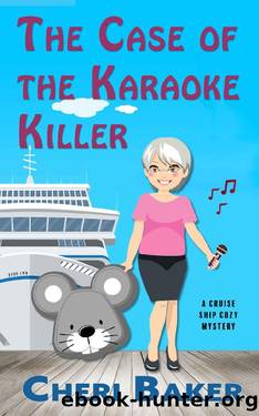 The Case of the Karaoke Killer by Cheri Baker