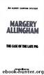 The Case of the Late Pig by Margery Allingham