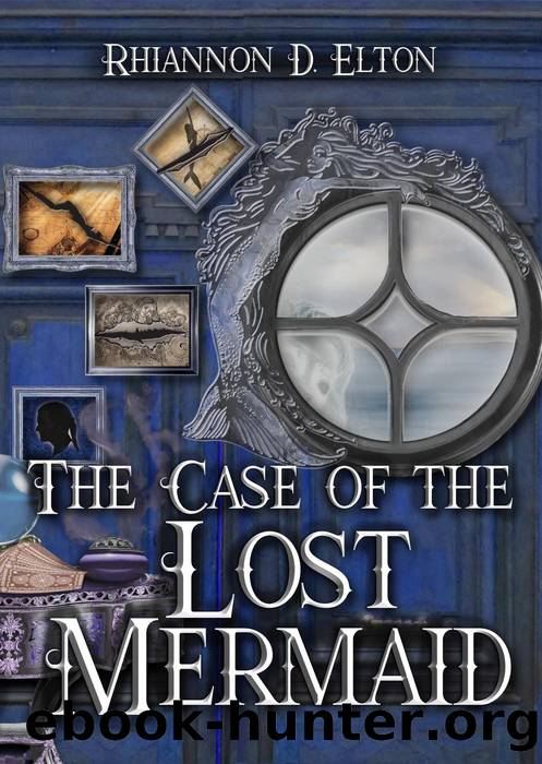 The Case of the Lost Mermaid: the Wolflock Cases, #6 by Rhiannon D. Elton