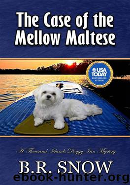 The Case of the Mellow Maltese by B R Snow