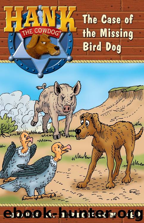 The Case of the Missing Bird Dog by John R. Erickson