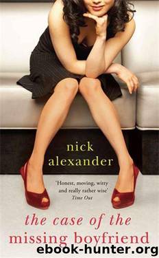 The Case of the Missing Boyfriend by Nick Alexander