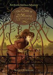 The Case of the Missing Marquess by Nancy Springer