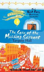 The Case of the Missing Servant by Tarquin Hall