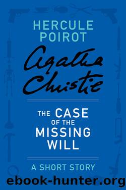 The Case of the Missing Will by Agatha Christie