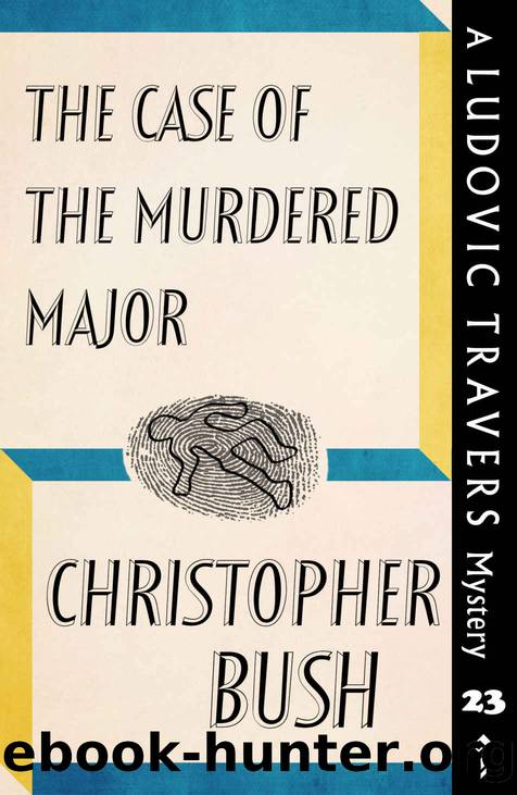 The Case of the Murdered Major by Christopher Bush