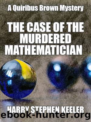 The Case of the Murdered Mathematician by Harry Stephen Keeler