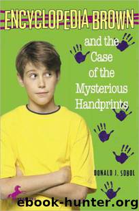 The Case of the Mysterious Handprints by Donald J. Sobol