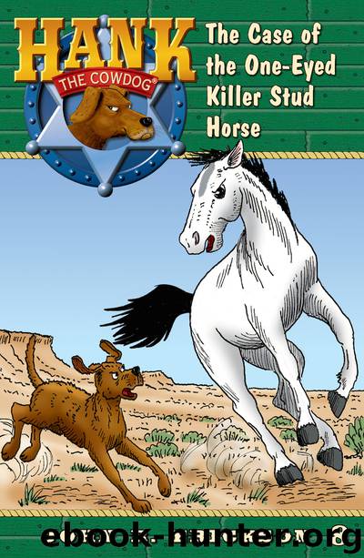 The Case of the One-Eyed Killer Stud Horse by John R. Erickson