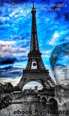 The Case of the Parisian Vendetta: A Mark Julian Vampire PI Mystery #10 (Mark Julian Vampire PI Mysteries) by L.G. Fabbo-Gonnella