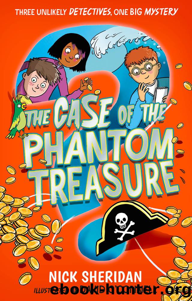 The Case of the Phantom Treasure by Nick Sheridan