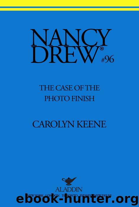 The Case of the Photo Finish by Carolyn Keene