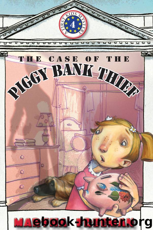 The Case of the Piggy Bank Thief by Martha Freeman