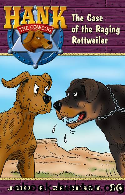 The Case of the Raging Rottweiler by John R. Erickson