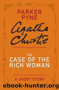 The Case of the Rich Woman by Agatha Christie