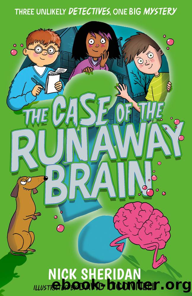 The Case of the Runaway Brain by Nick Sheridan