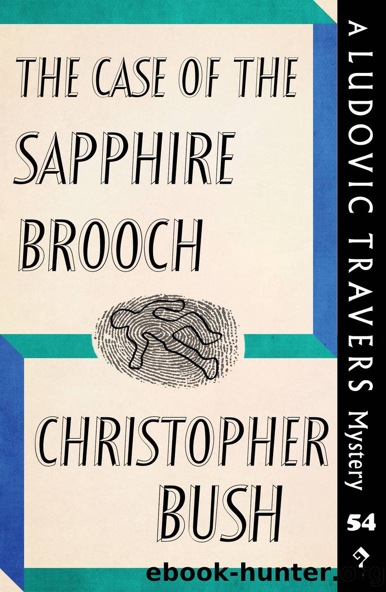 The Case of the Sapphire Brooch by Christopher Bush