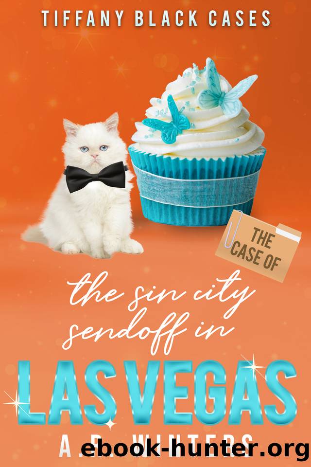 The Case of the Sin City Sendoff In Las Vegas: A Cozy Tiffany Black Mystery (Tiffany Black Cases Book 25) by A.R. Winters