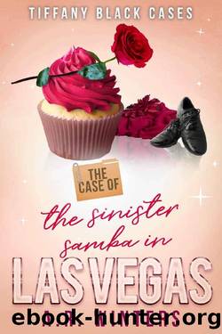 The Case of the Sinister Samba in Las Vegas: A Cozy Tiffany Black Mystery (Tiffany Black Cases Book 11) by A.R. Winters