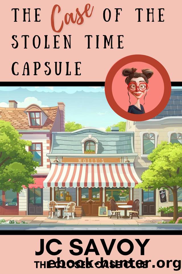 The Case of the Stolen Time Capsule: A Cozy Mystery Whodunit (The Closed Case Club Book 1) by JC Savoy