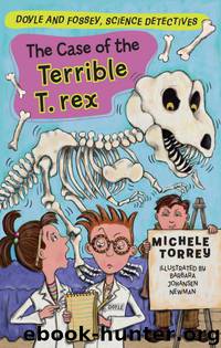 The Case of the Terrible T. Rex by Michele Torrey