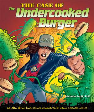 The Case of the Undercooked Burger by Michelle Faulk PhD