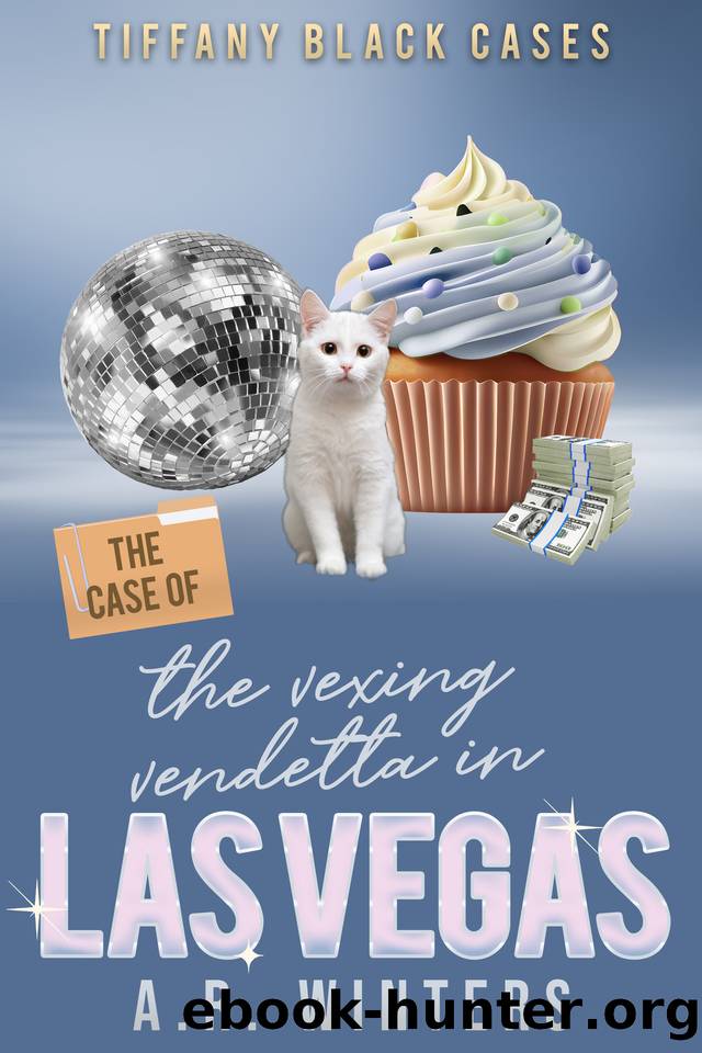 The Case of the Vexing Vendetta in Las Vegas: A Cozy Tiffany Black Mystery by A.R. Winters