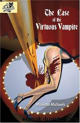 The Case of the Virtuous Vampire by Monette Michaels