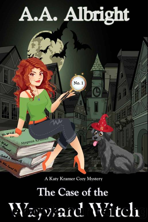 The Case of the Wayward Witch (A Katy Kramer Cozy Mystery No. 1) (Katy Kramer Cozy Mysteries) by A.A. Albright