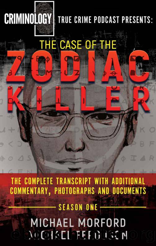 The Case of the Zodiac Killer by Morford Michael;Ferguson Michael; & Michael Morford