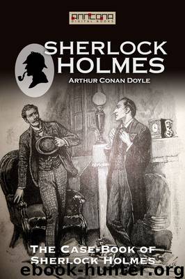 The Case-Book of Sherlock Holmes by Arthur Conan Doyle