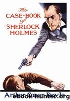 The Case-Book of Sherlock Holmes by Sir Arthur Ignatius Conan Doyle
