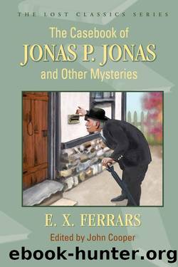 The Casebook of Jonas P. Jonas and Other Mysteries (2012) by E. X. Ferrars (Elizabeth Ferrars)