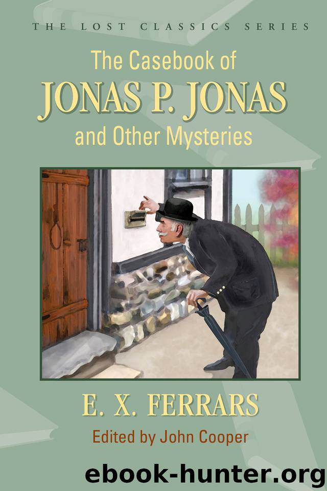 The Casebook of Jonas P. Jonas and Other Mysteries by Ferrars Elizabeth & Ferrars E. X