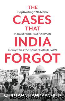 The Cases That India Forgot by Chintan Chandrachud
