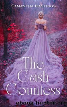 The Cash Countess by Samantha Hastings & Samantha Larsen
