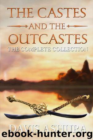 The Castes and the OutCastes: The Complete Trilogy by Davis Ashura