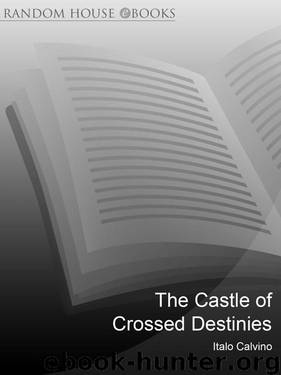 The Castle Of Crossed Destinies (Vintage classics) by Italo Calvino